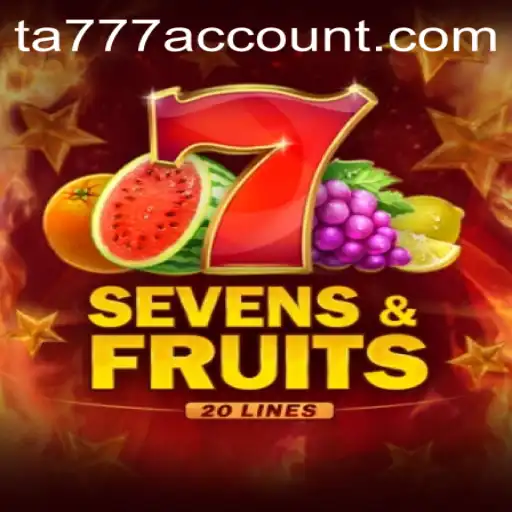 SevensFruits20: A Fresh Take on Classic Slot Gaming with TA777