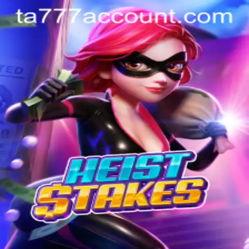 HeistStakes: A Thrilling Journey into the World of High-Stakes Adventures